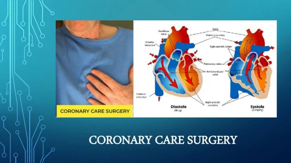 Coronary Care Surgery - How To Keep Your Heart Healthy