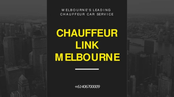 Melbourne`s Leading Company of Chauffeur Cars