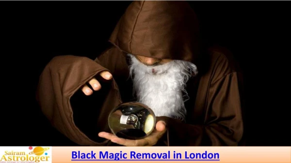 Steps needed for putting Black Magic Removal In London into action.