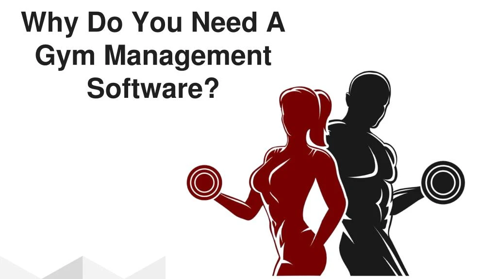 why do you need a gym management software