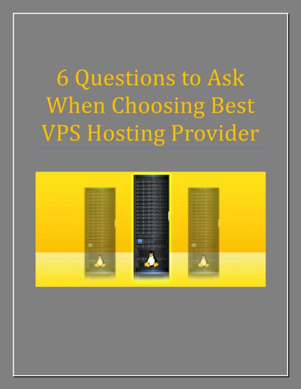 6 Questions to Ask When Choosing Best VPS Hosting Provider