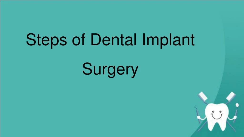 steps of dental implant surgery