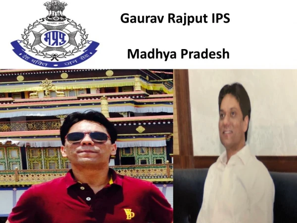 [Gaurav Rajput IPS] : [gavrav rajput ips mp]