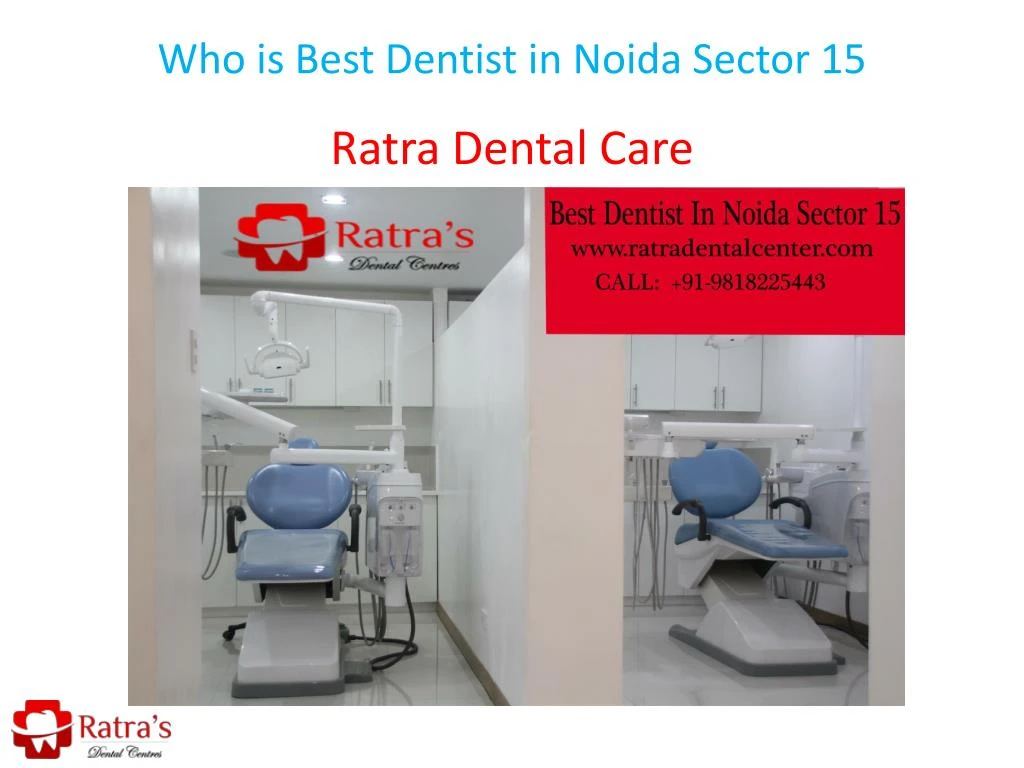 who is best dentist in noida sector 15