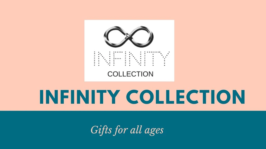 infinity collection