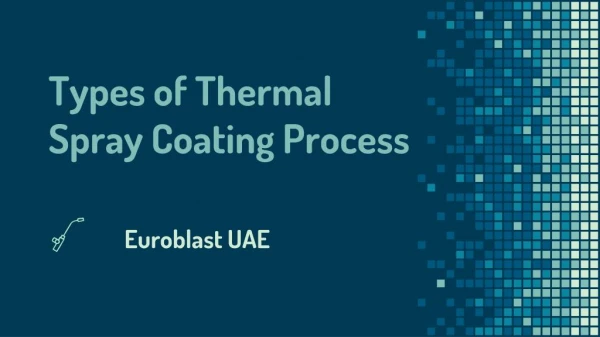 Thermal Spray Coating Companies - Euroblast