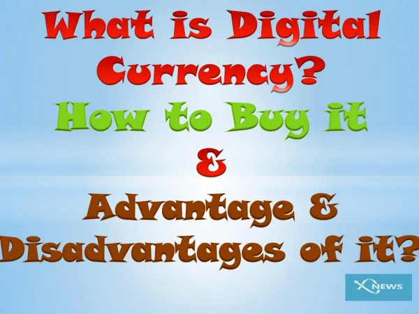 What is Digital Currency? How to Buy it & Advantage & Disadvantages of it?