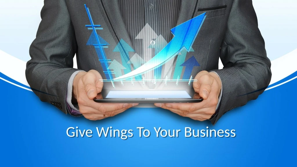give wings to your business give wings to your