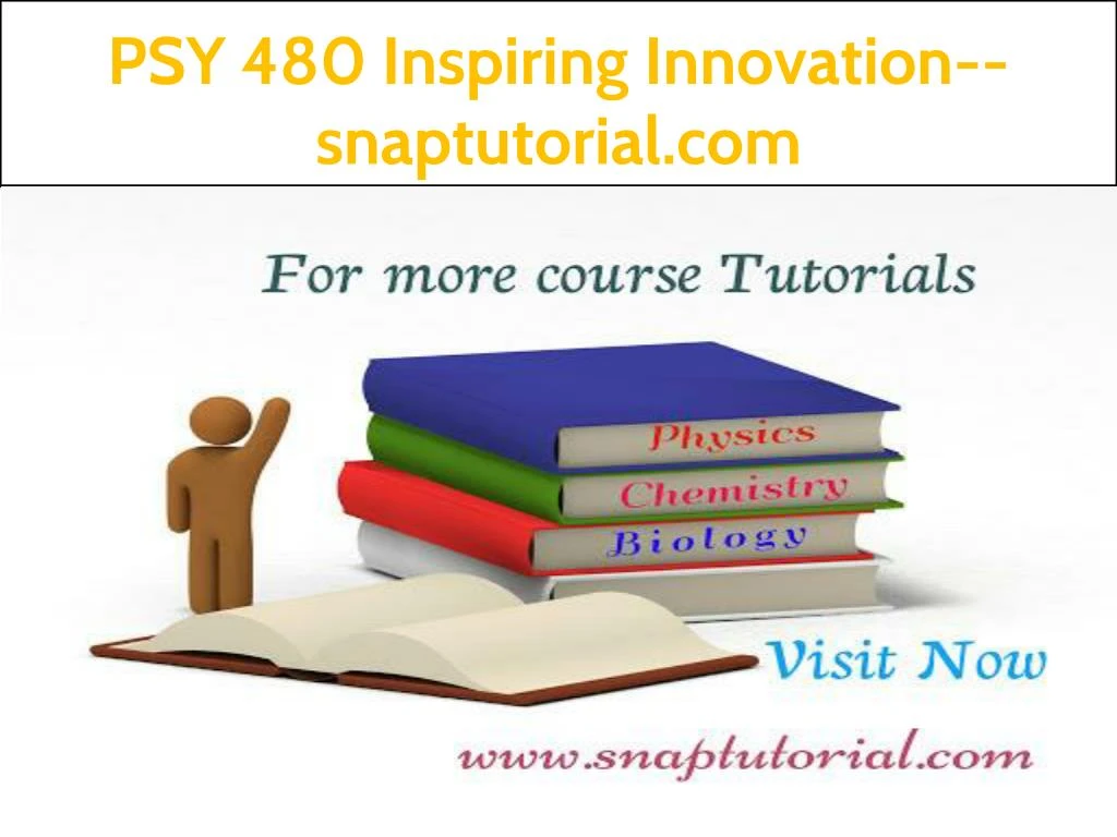 psy 480 inspiring innovation snaptutorial com
