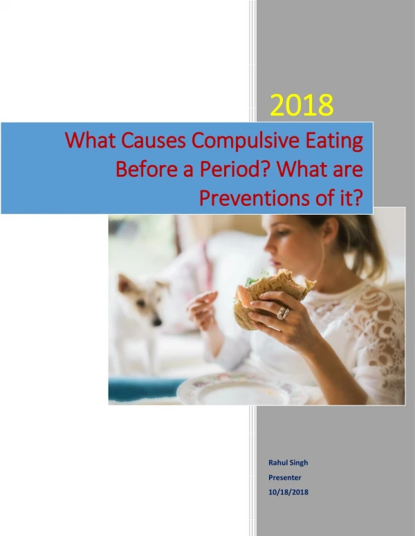 What Causes Compulsive Eating Before a Period? What are Preventions of it?