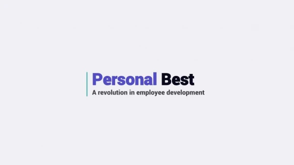 A revolution in Employee Development: Personal Best