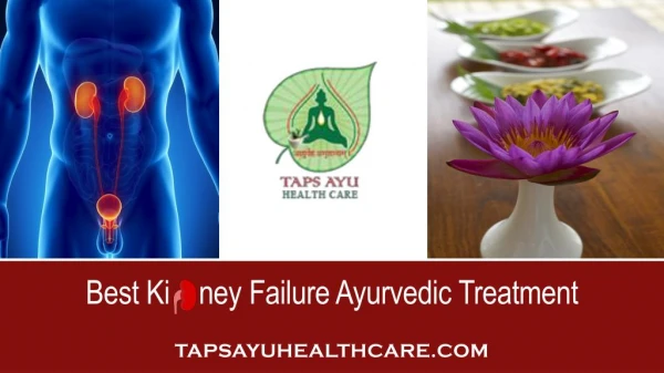 Prevent Kidney Dialysis Naturally - Taps Ayu Health Care
