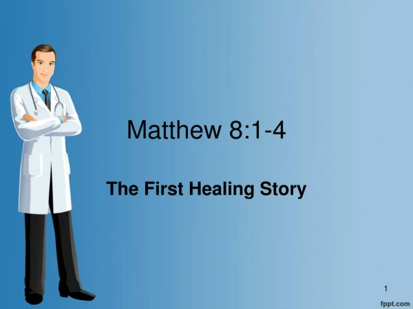 Matthew 8:1-4 Sermon Slides