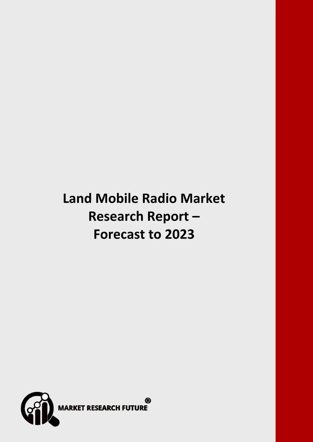 land mobile radio market research report forecast
