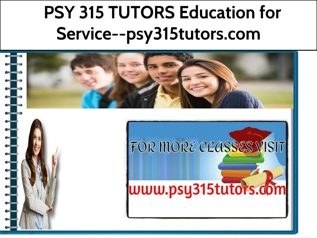 psy 315 tutors education for service psy315tutors