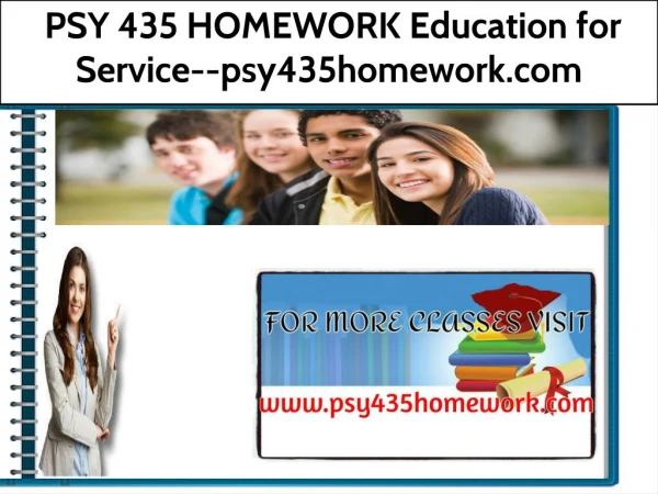 PSY 435 HOMEWORK Education for Service--psy435homework.com