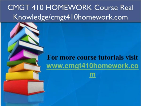 CMGT 410 HOMEWORK Course Real Knowledge/cmgt410homework.com