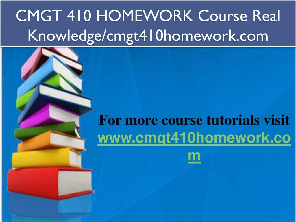 cmgt 410 homework course real knowledge cmgt410homework com