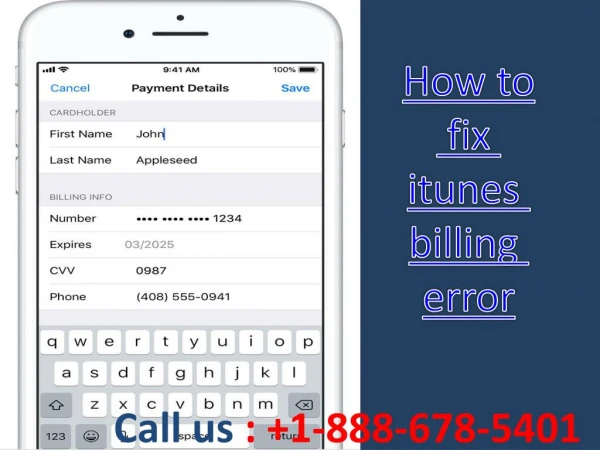 Easy Steps To Fix iTunes billing Error 1-888-678-5401 Apple Tech Support
