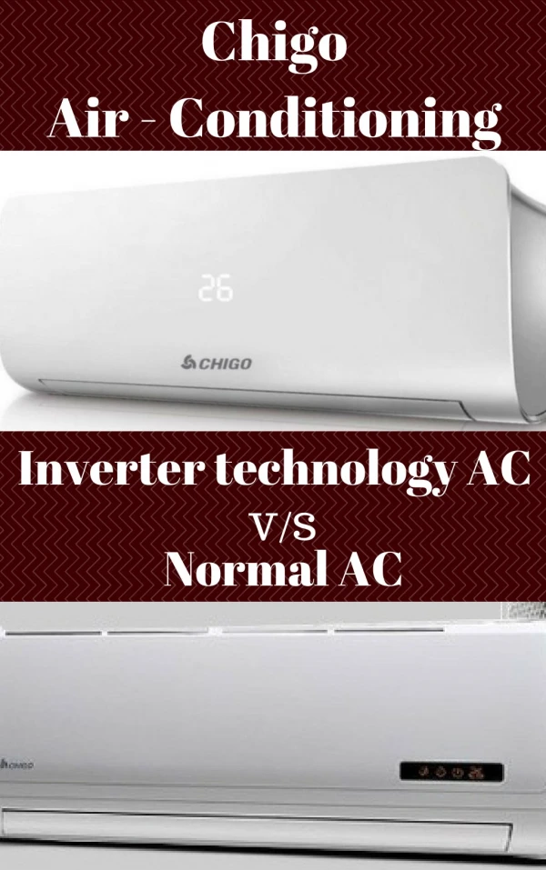 What is the difference between Normal AC and Inverter technology AC?