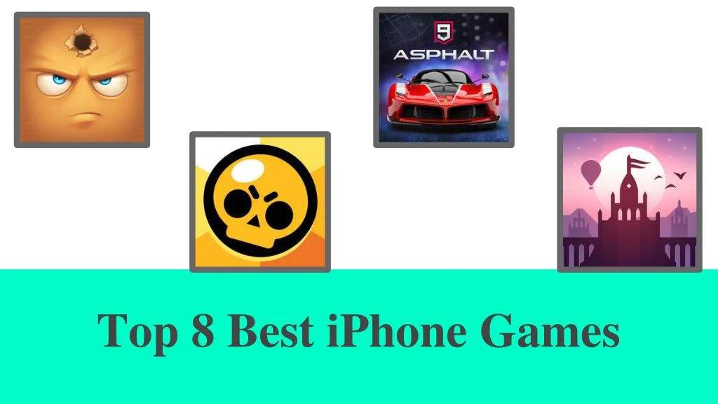 top 8 best iphone games