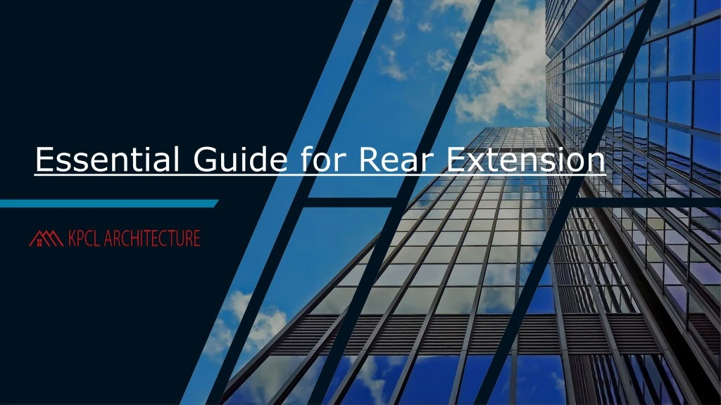 essential guide for rear extension