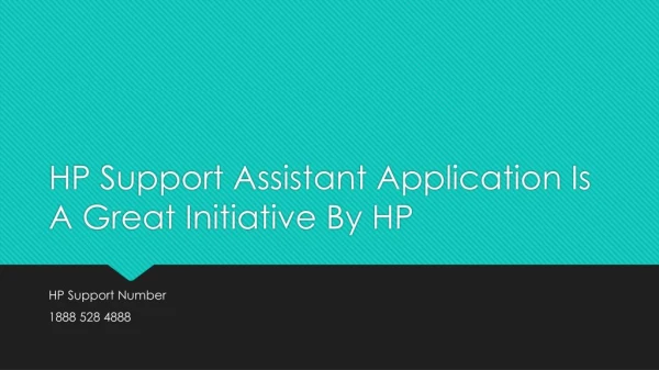 HP Support Assistant Application Is A Great Initiative By HP- Free PPT
