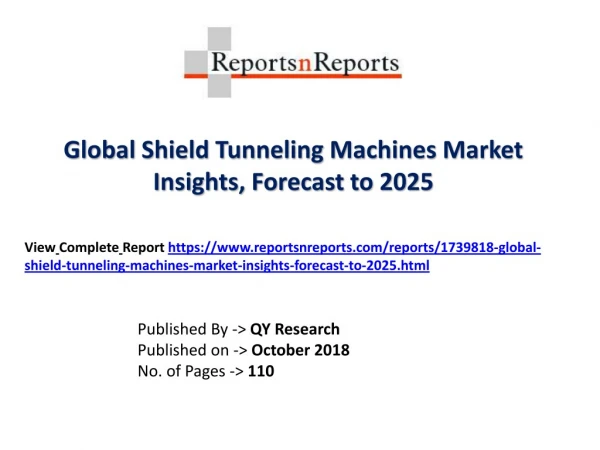Shield Tunneling Machines Industry - Global Industry Analysis, Size, Share, Growth, Trends and Forecast 2018-2025