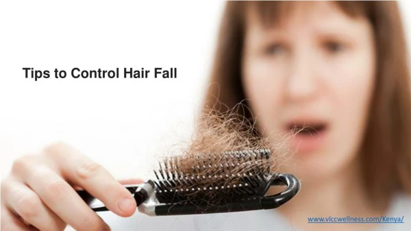 Tips to Control Hair Fall - VLCC Wellness Center Kenya