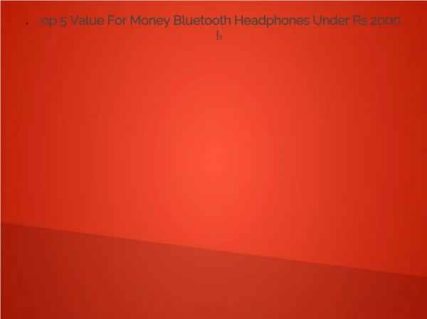 Top 5 Value For Money Bluetooth Headphones Under Rs 2000 !!!