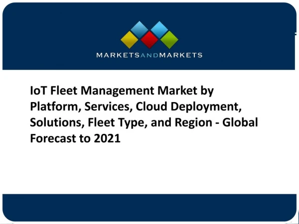 IoT Fleet Management Market by Platform, Services, Cloud Deployment, Solutions, Fleet Type, and Region -Global Forecast