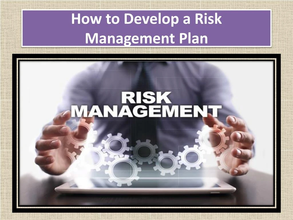 how to develop a risk management plan