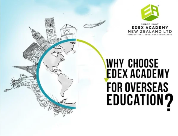 Why choose EDEX ACADEMY for Overseas Education?