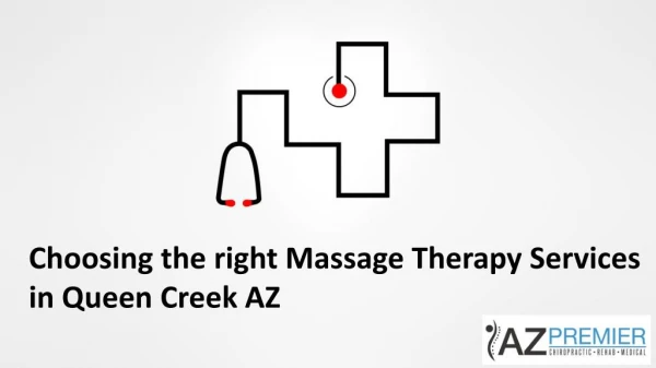 Choosing the right Massage Therapy Services in Queen Creek AZ