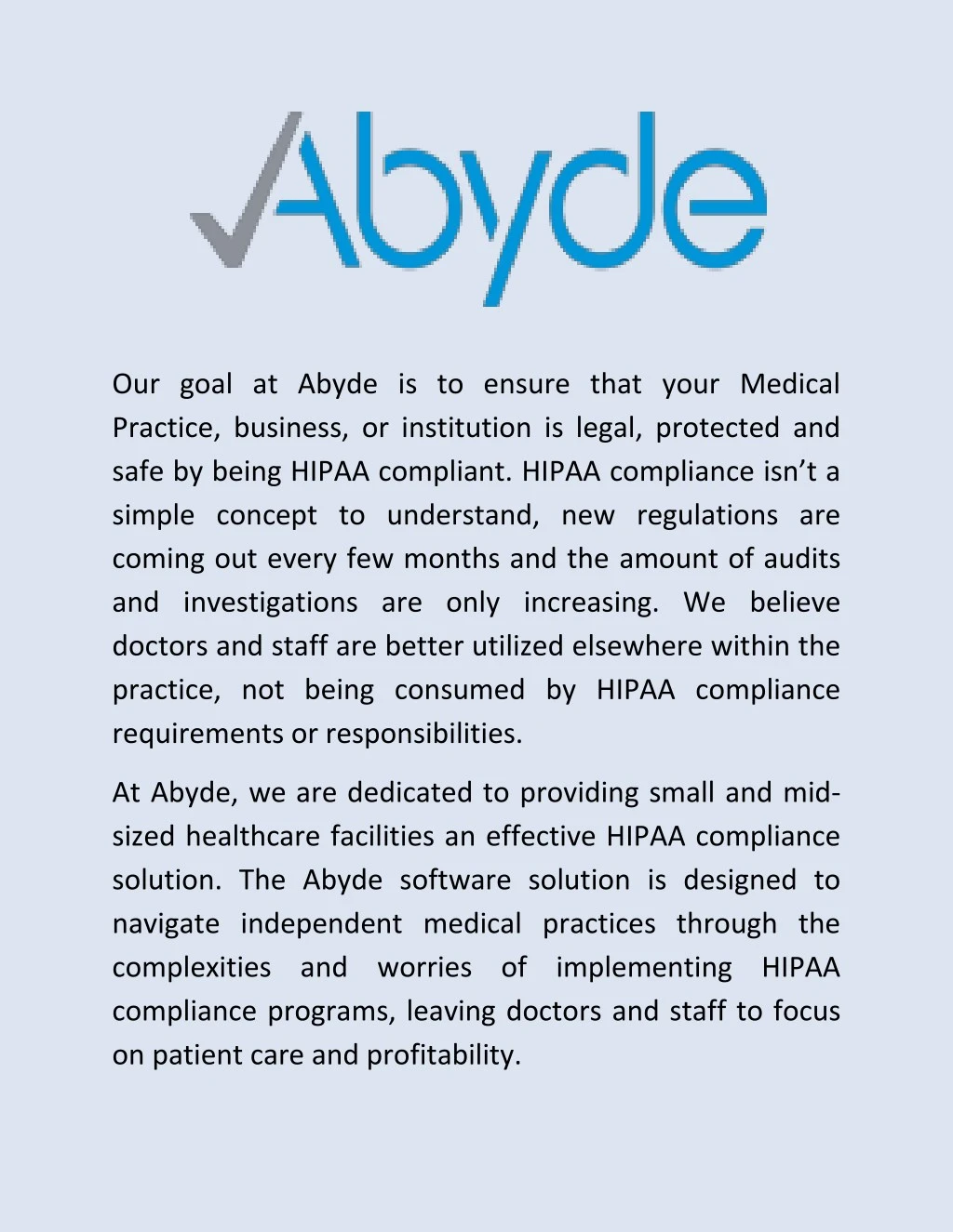 our goal at abyde is to ensure that your medical