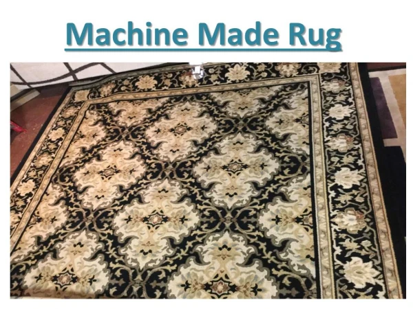 Machine Made Rugs