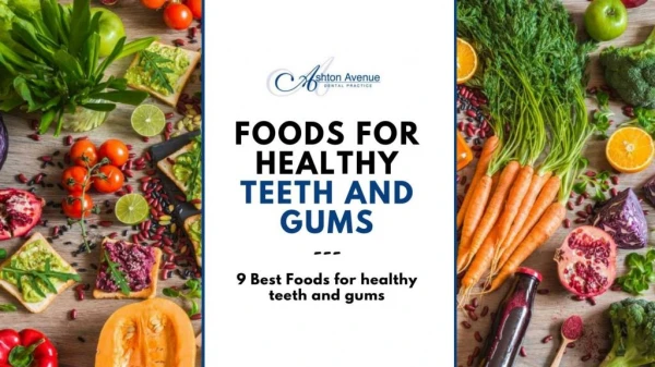 9 Best Foods for Healthy Teeth and Gums