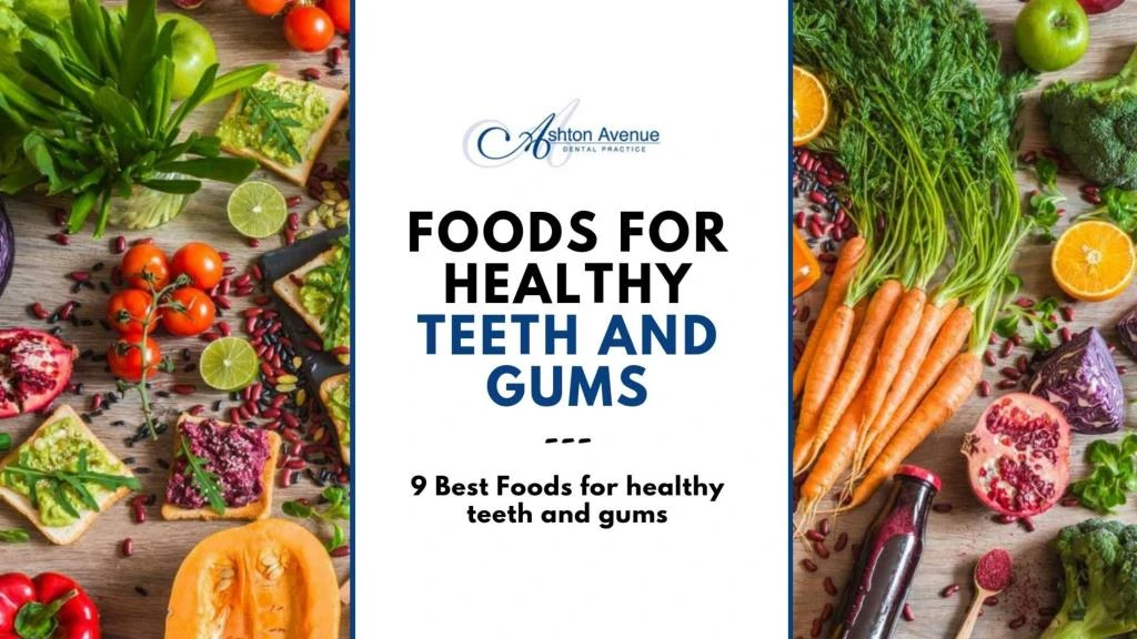 9 best foods for healthy teeth and gums