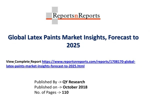 Latex Paints Industry Production, Revenue, Sales, Share, Demand Supply and Forecast 2025