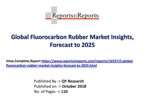 Fluorocarbon Rubber Market- Demand, Growth, Opportunities and Analysis of Top Key Player Forecast To 2025
