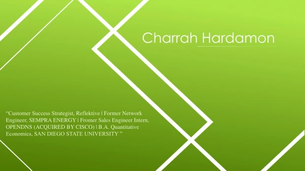 Charrah Hardamon - IT Specialist From San Francisco