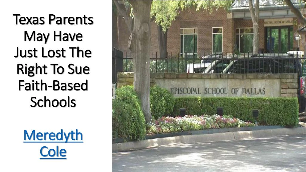 texas parents may have just lost the right to sue faith based schools meredyth cole