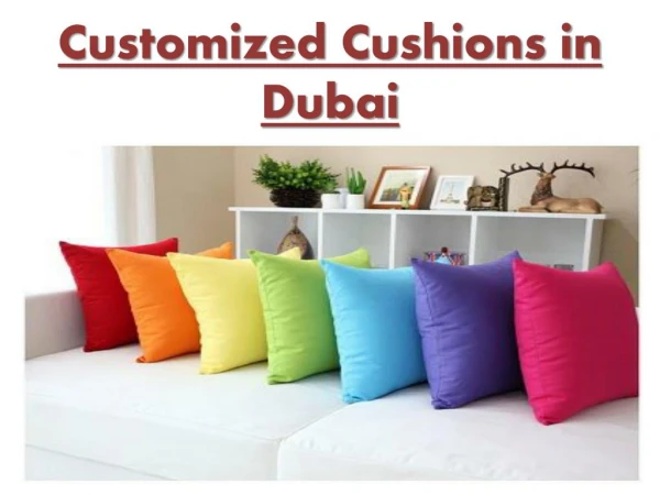 Customized Cushions in Dubai