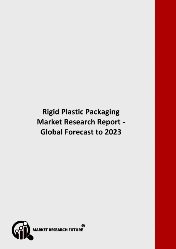 Rigid Plastic Packaging Market Outlook and Future Scope Analysis