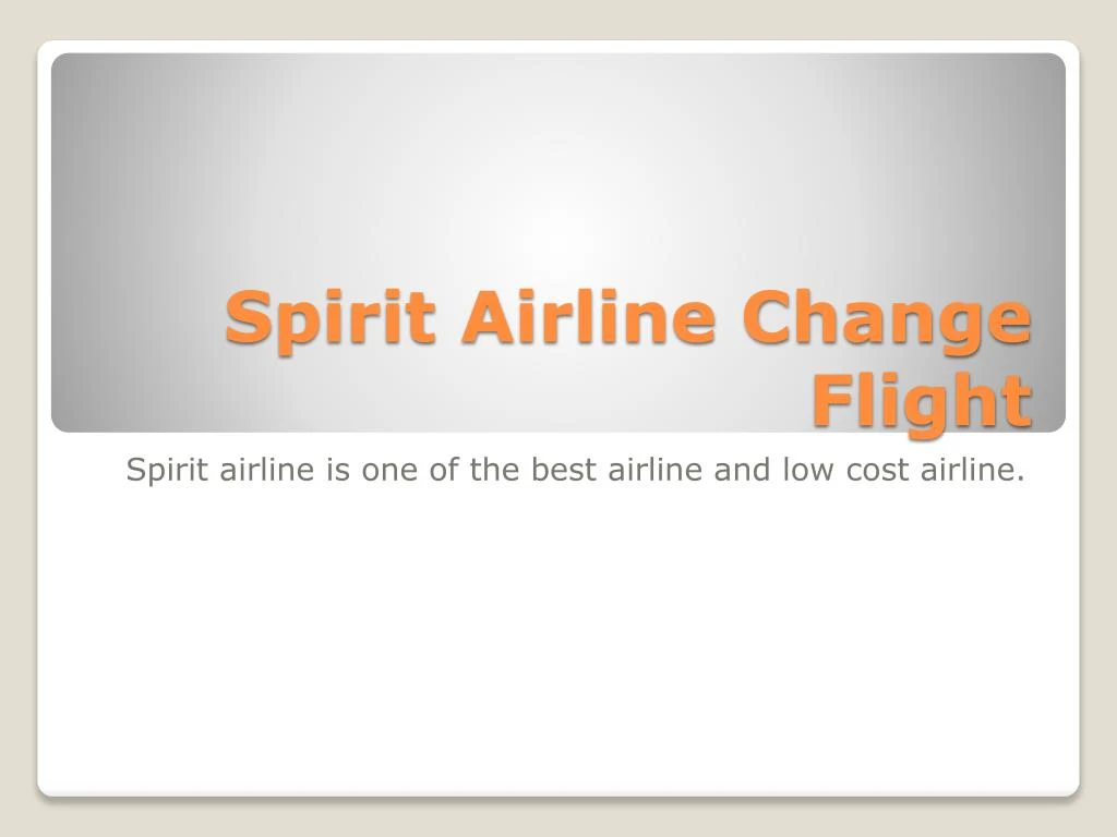spirit airline change flight