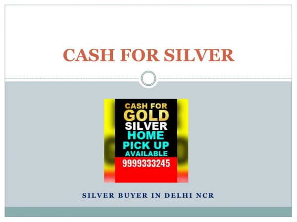 How cash for silver can help you to get instant cash