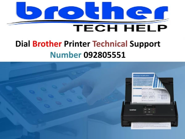Call us Brother Printer Support Number 092805551 and solve your all issues
