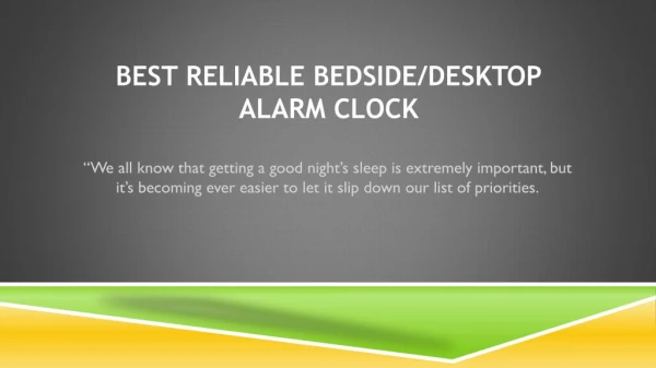 Best Reliable Bedside/Desktop Alarm Clock