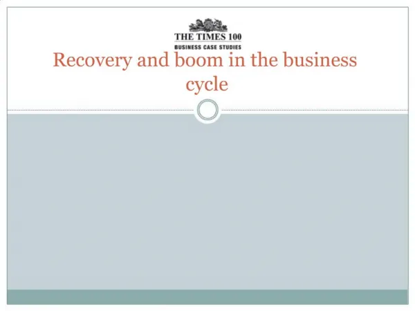 Recovery and boom in the business cycle