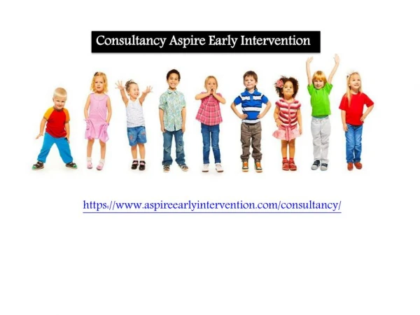 Consultancy Aspire Early Intervention